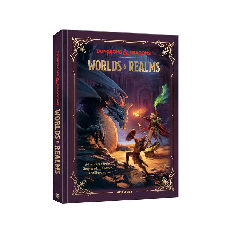 Dungeons & Dragons Worlds & Realms - by  Adam Lee & Official Dungeons & Dragons Licensed (Hardcover)