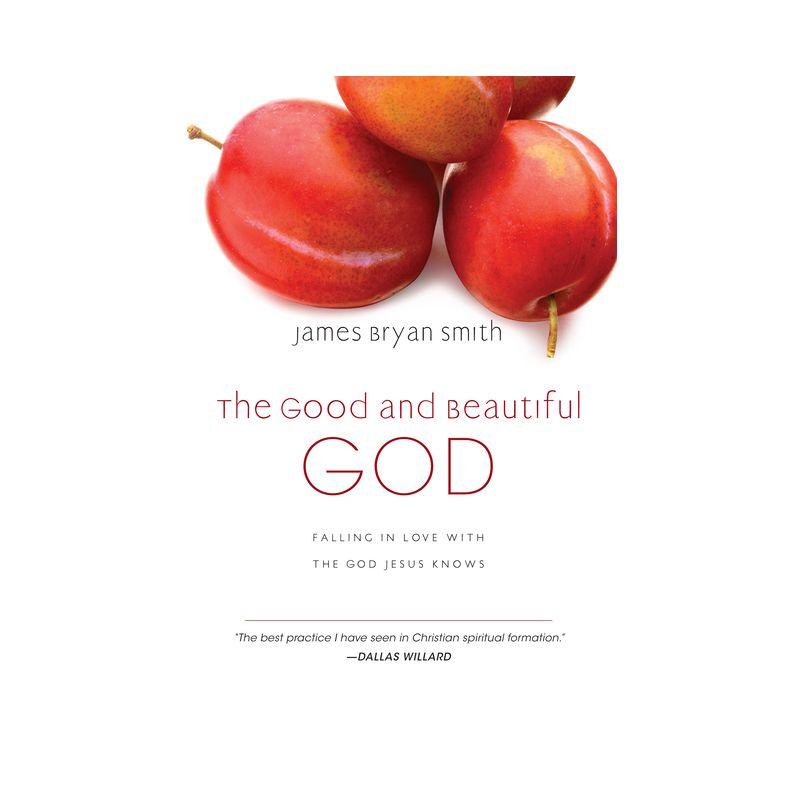 The Good and Beautiful God Hardcover Non-fiction Book