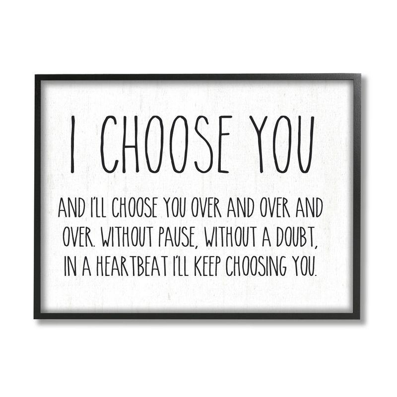 Stupell Industries " I Choose You Romantic Love Quote Casual " by Lettered And Lined