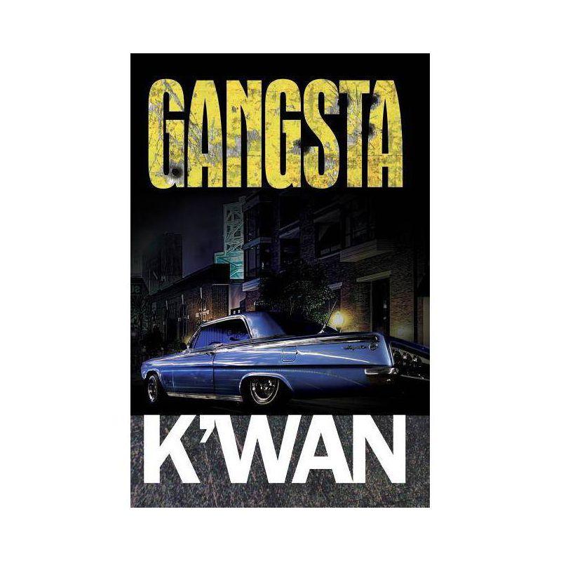 Gangsta - 10th Edition by  K'Wan (Paperback)