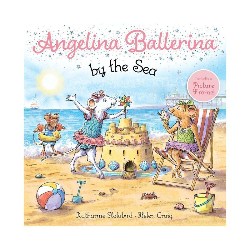 Angelina Ballerina by the Sea - by  Katharine Holabird (Paperback)