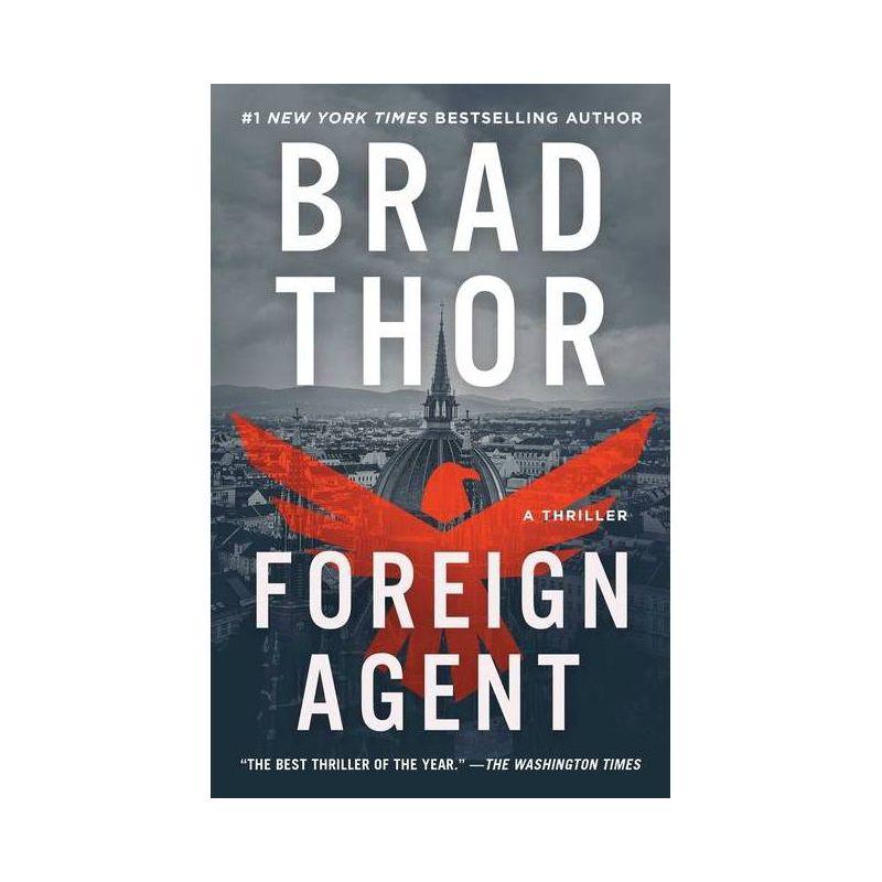 Foreign Agent - (Scot Harvath) by  Brad Thor (Paperback)