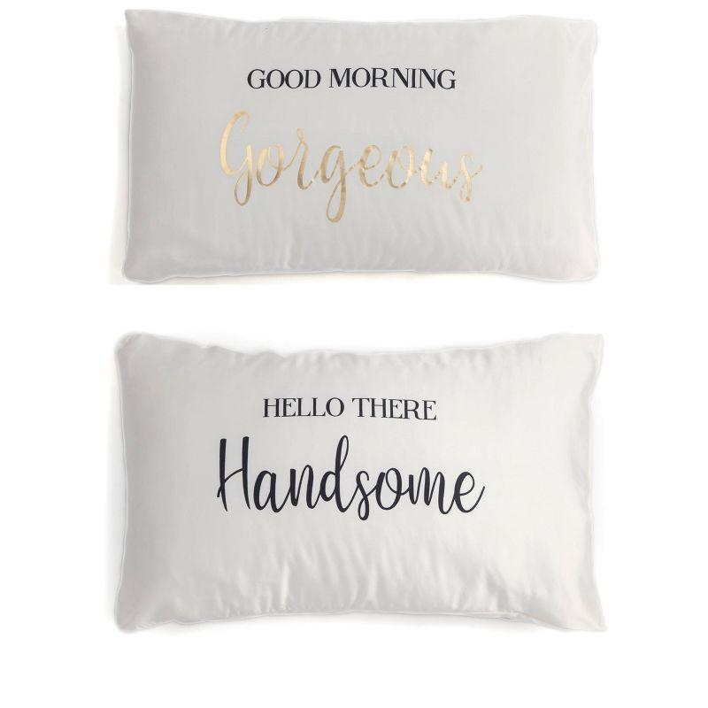Shiraleah Set Of 2 Standard Pillowcases "Good Morning Gorgeous/ Hello There Handsome" - Shiraleah