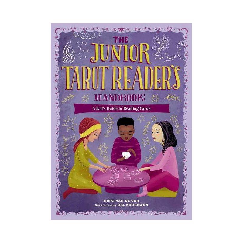 The Junior Tarot Reader's Handbook: A Kid's Guide to Reading Cards