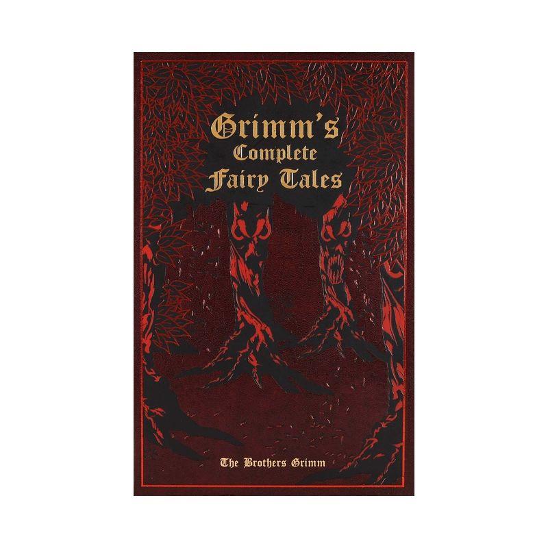 Grimm's Complete Fairy Tales - (Leather-Bound Classics) by  Jacob Grimm & Wilhelm Grimm (Leather Bound)
