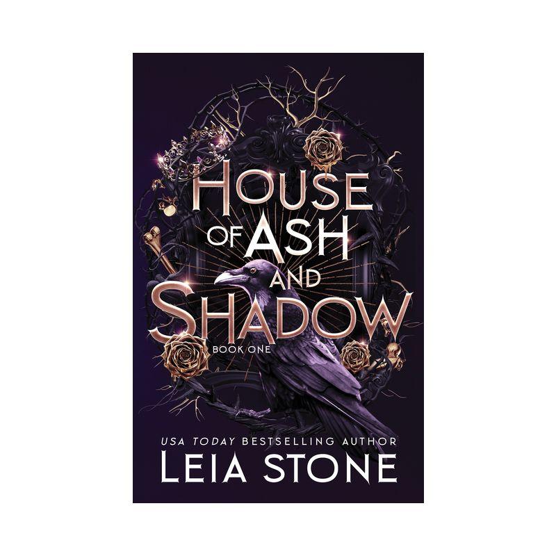 House of Ash and Shadow - (A Gilded City) by  Leia Stone (Paperback)