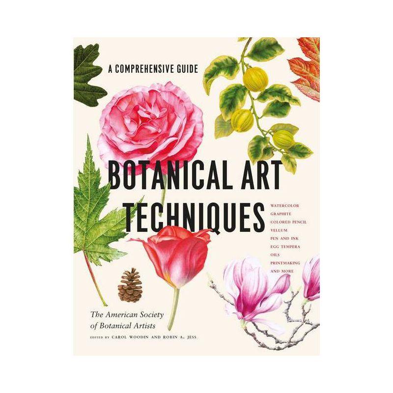 Comprehensive Guide to Botanical Art Techniques Hardcover