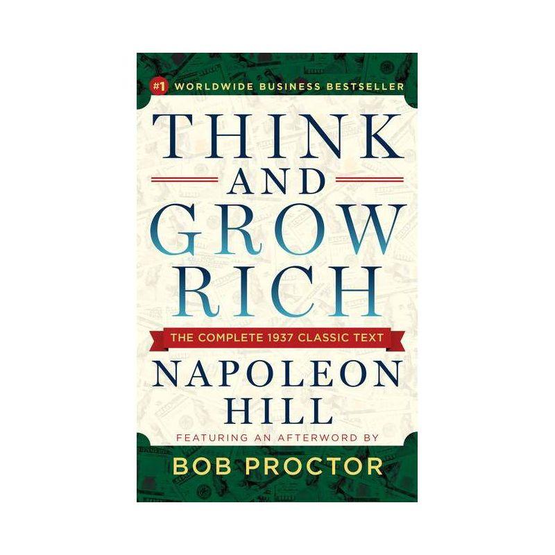 Think and Grow Rich - by  Napoleon Hill & Bob Proctor (Paperback)