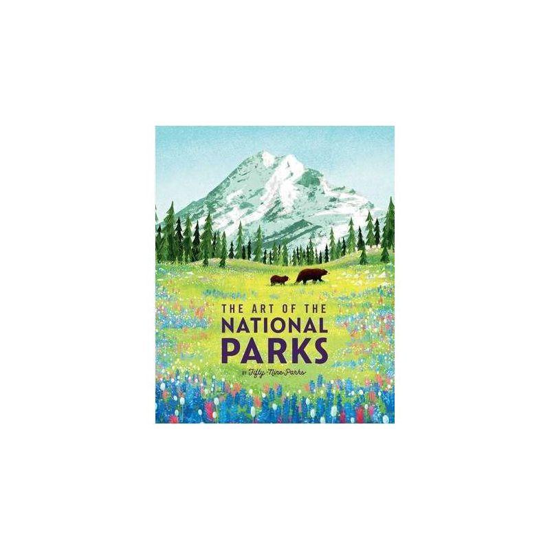 The Art of the National Parks - by Weldon Owen (Hardcover)