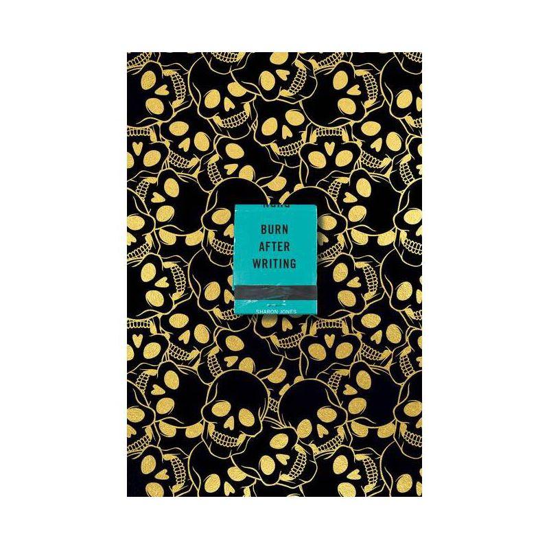Burn After Writing (Skulls) - by  Sharon Jones (Paperback)
