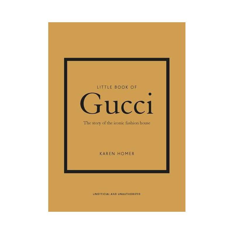Little Book of Gucci - (Little Books of Fashion) 7th Edition by  Karen Homer (Hardcover)