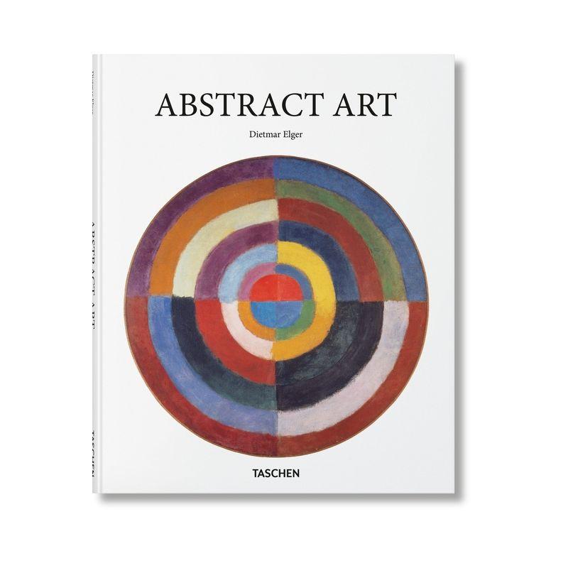 Abstract Art - (Basic Art) by  Dietmar Elger (Hardcover)