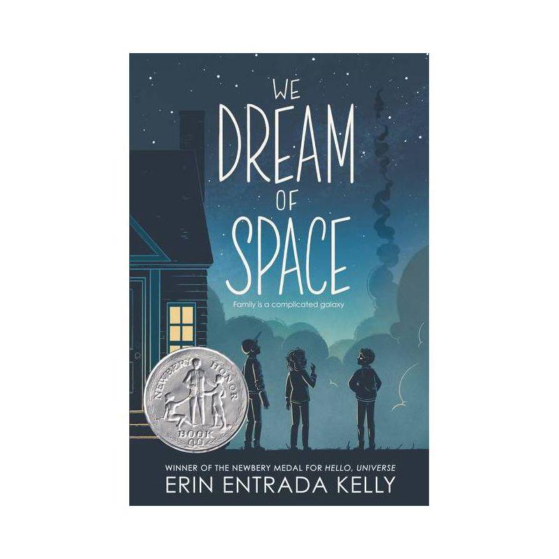We Dream of Space - by  Erin Entrada Kelly (Hardcover)