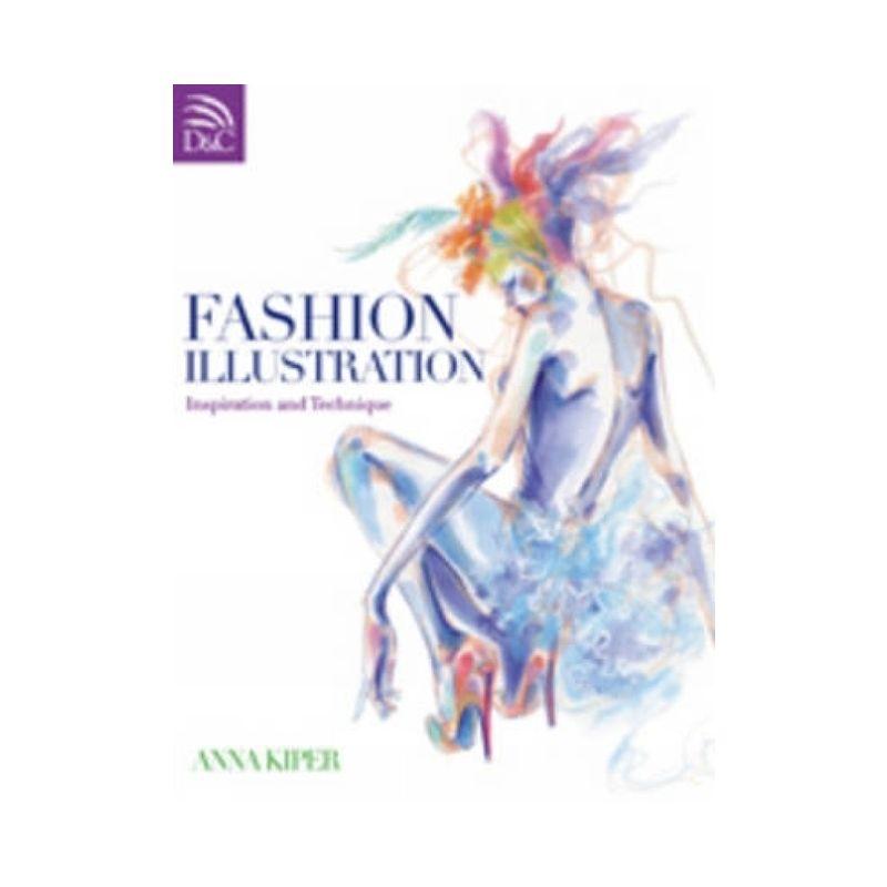 Fashion Illustration - by  Anna Kiper (Paperback)