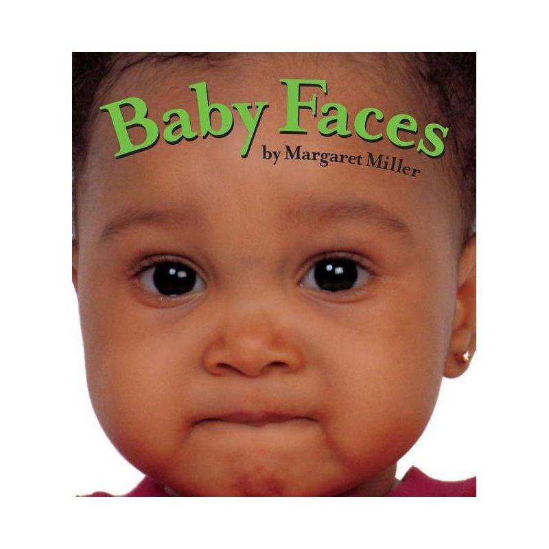 Baby Faces - (Look Baby! Books) by  Margaret Miller (Board Book)