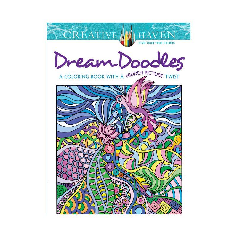 Creative Haven Dream Doodles - (Adult Coloring Books: Calm) by  Kathy Ahrens (Paperback)