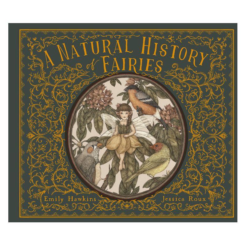 A Natural History of Fairies - (Folklore Field Guides) by  Emily Hawkins (Hardcover)