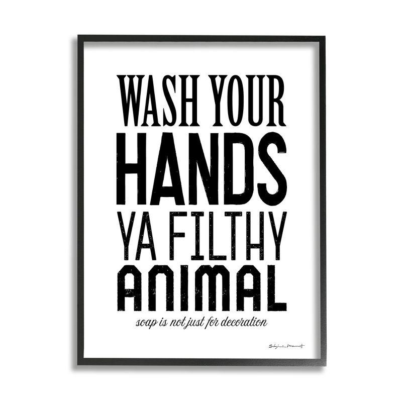 Wash Your Hands Ya Filthy Animal Black Framed Wall Art