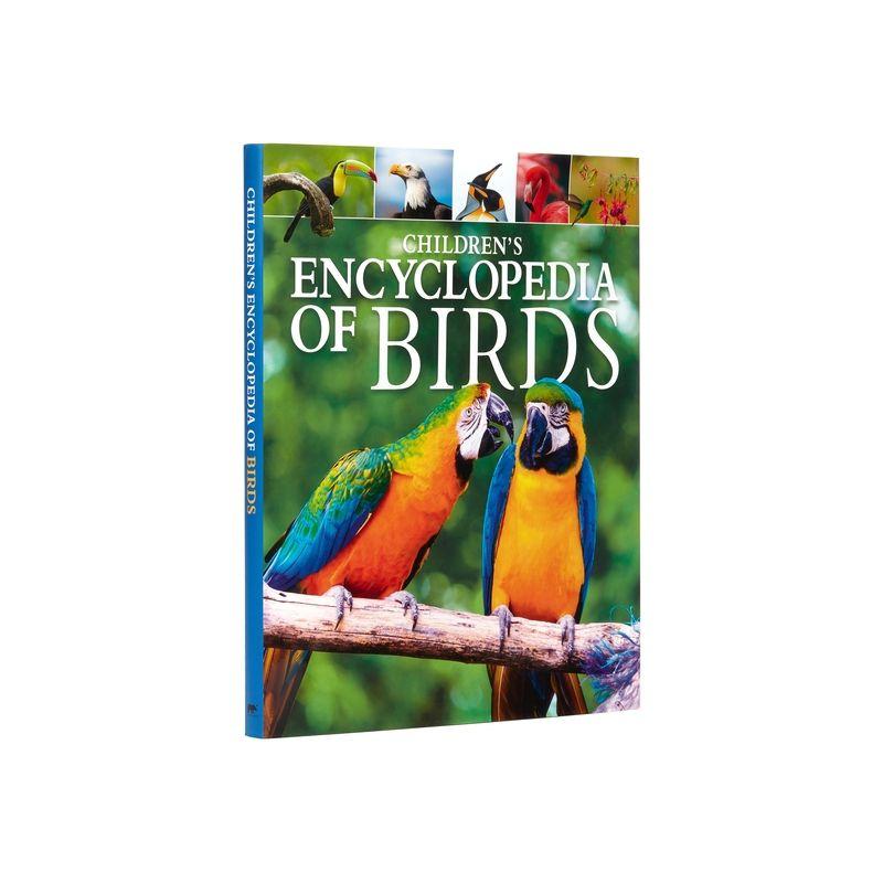 Children's Encyclopedia of Birds - (Arcturus Children's Reference Library) by  Claudia Martin (Hardcover)