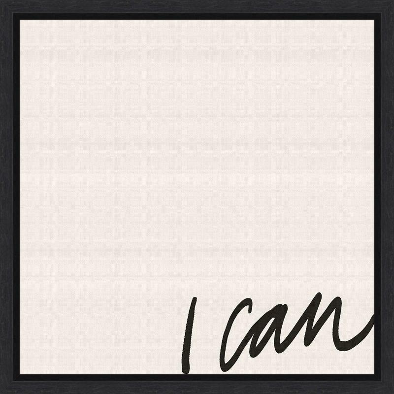 I Can Black and White Typography Canvas Print 16 x 16