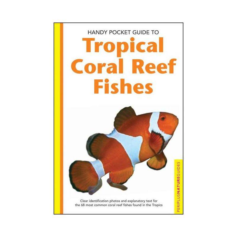 Tropical Coral Reef Fishes - (Handy Pocket Guides) by  Allen (Paperback)